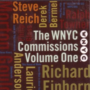 The WNYC Commissions Volume One