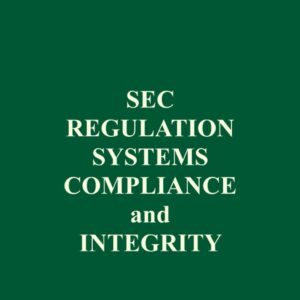 SEC Regulation Systems Compliance and Integrity