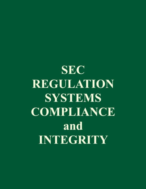SEC Regulation Systems Compliance and Integrity
