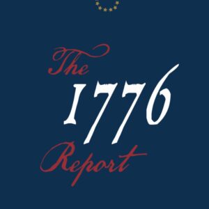 The 1776 Report