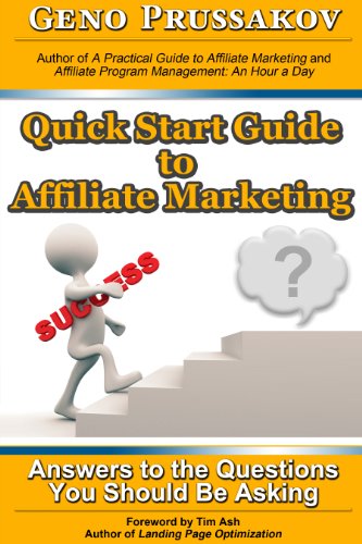 Quick Start Guide to Affiliate Marketing: Answers to the Questions You Should Be Asking