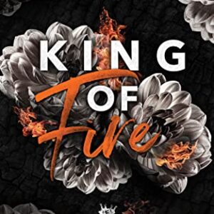 King of Fire: Arranged Marriage Mafia Romance: (Kings of Commission Series #1)
