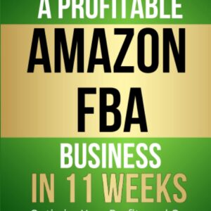 MONEY SHIPPING: How To Start A Profitable Amazon FBA Business In 11 Weeks: Optimize Your Profits and Go From Side Hustle to Passive Income With Minimal Effort (MONEY MAKING SERIES)