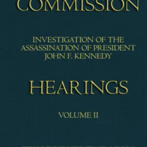 Warren Commission (2 of 26): Hearings Vol. II (of 15)