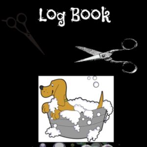 Groomers Daily Log Book: Groomers Daily Log Book Commission Tracker