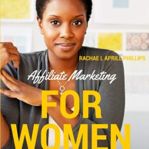 Affiliate Marketing For Women 'Learn How To Start A Business On A Shoe String Budget From Home'