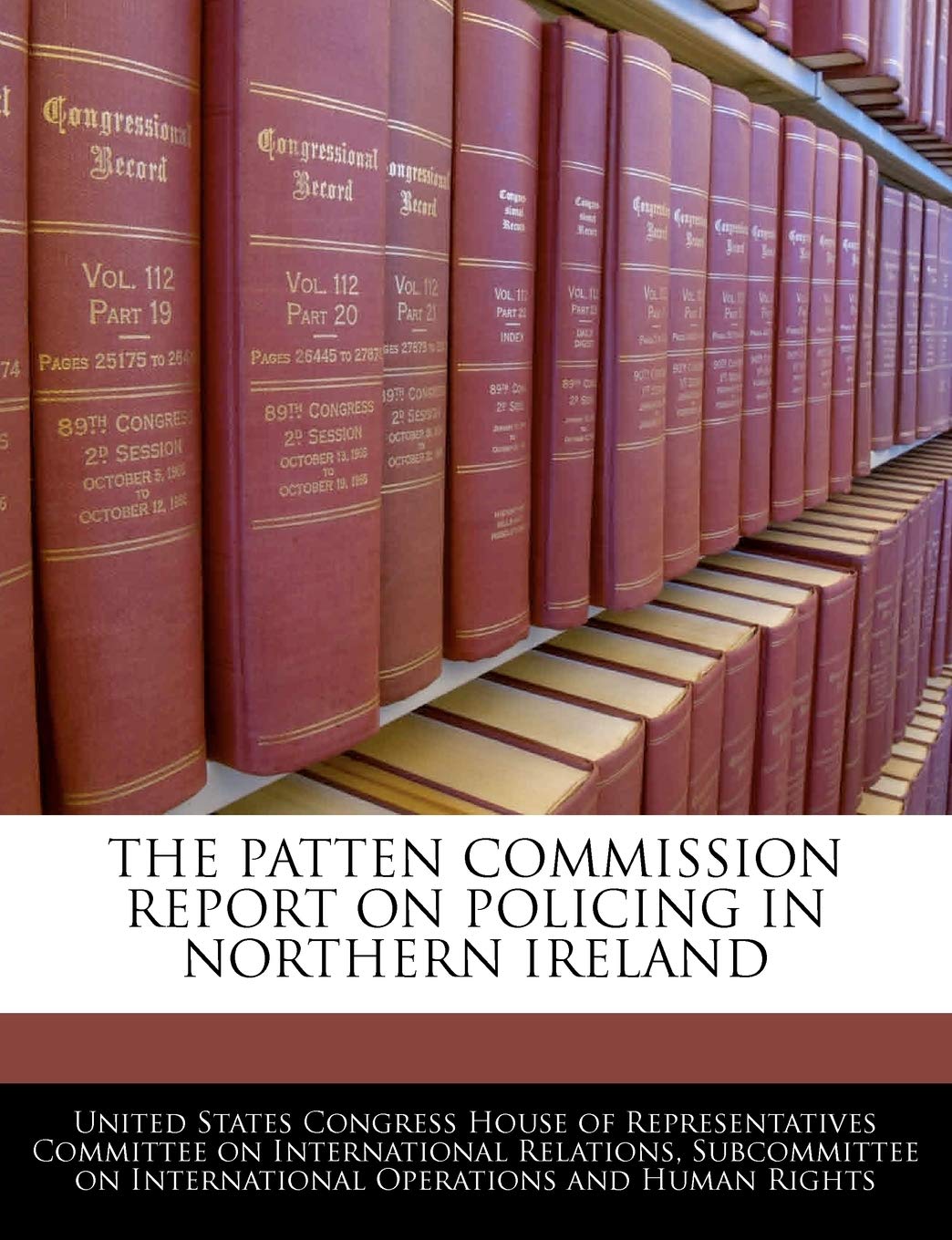 The Patten Commission Report On Policing In Northern Ireland