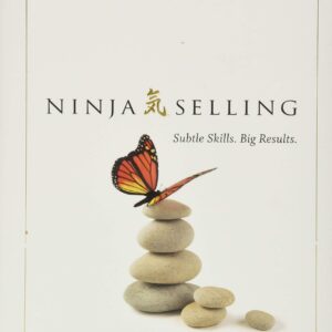 Ninja Selling: Subtle Skills. Big Results.