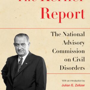 The Kerner Report (The James Madison Library in American Politics, 10)