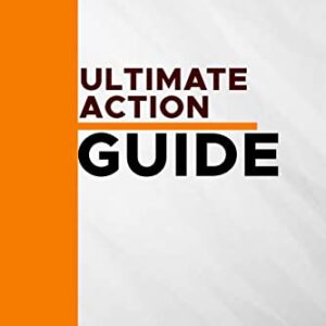 Ultimate Action Guide: Repeatable excellence via reliability and competency