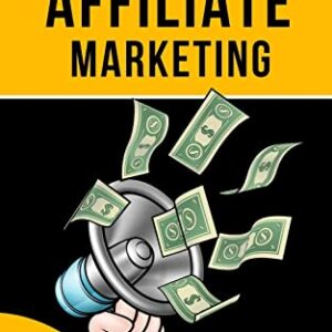 the expert guide to affiliate marketing : Affiliate Marketing For Beginners, Learn To The Strategies To Make Money Online, The Beginner's Guide to Create your Personal Brand on Social Media