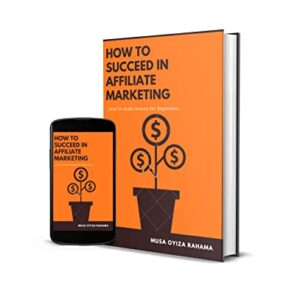 How to succeed in affiliate marketing: Way to make money for beginners