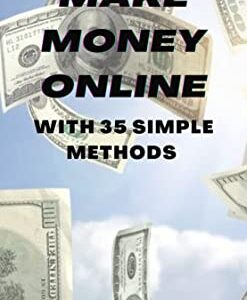How To Mаke Money Online: With 35 simple methods