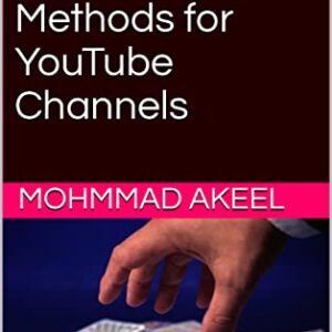 The Best Monetization Methods for YouTube Channels