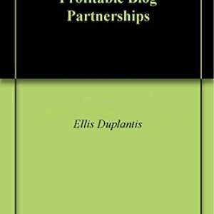 How To Create Profitable Blog Partnerships