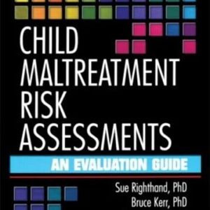 Child Maltreatment Risk Assessments: An Evaluation Guide