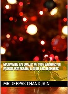 Maximizing hai quality of Your Earnings on earning Instagram: A Guide for Beginners