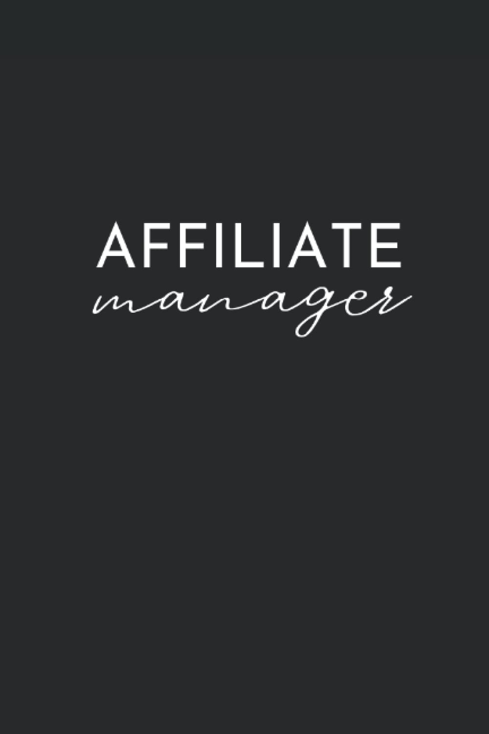 Affiliate Manager: Lined Notebook