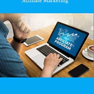 Maximizing Your Revenue: A Comprehensive Guide to Successful Affiliate Marketing": "Unlocking the Power of Partnerships for Sustainable Business Growth