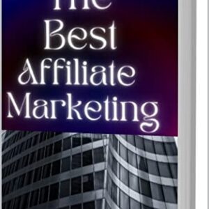 THE BEST AFFILLIATE MARKETING