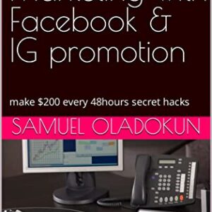 Affilliate Marketing with Facebook & IG promotion: make $200 every 48hours secret hacks