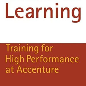 Return on Learning: Training for High Performance at Accenture