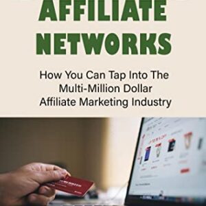 Jvzoo Affiliate Networks: How You Can Tap Into The Multi-Million Dollar Affiliate Marketing Industry