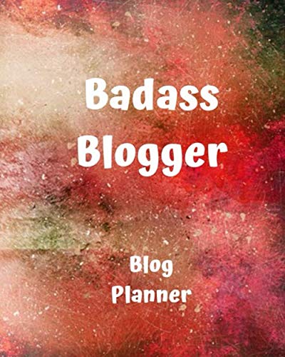 Badass Blogger: Blog Planner Journal Brand Creation Design Guest Post Social Media Tracking for everyone