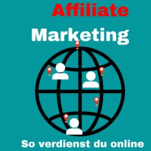 Affiliate Marketing Mastery: Bewährte Strategien zur Gewinnmaximierung und zum Aufbau eines erfolgreichen Online-Geschäfts (German Edition)