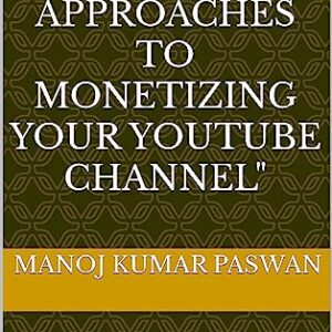 Discover the 10 Verified Approaches to Monetizing Your YouTube Channel