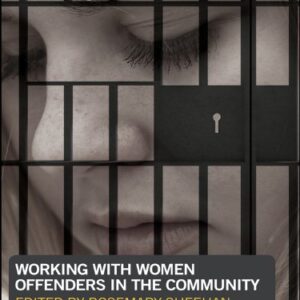 Working with Women Offenders in the Community