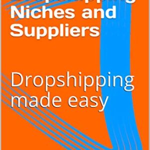 Top 50 Dropshipping Niches and Suppliers: Dropshipping made easy