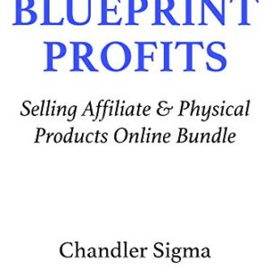 Income Blueprint Profits (2016): Selling Affiliate & Physical Products Online Bundle