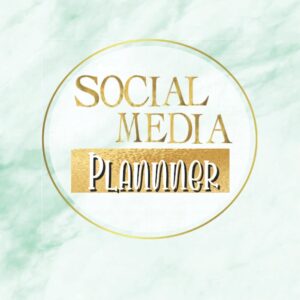 Social Media Planner: Plan, Track & Organize All Your Content Across Multiple Social Media Platforms To Achieve Your Business Goals.