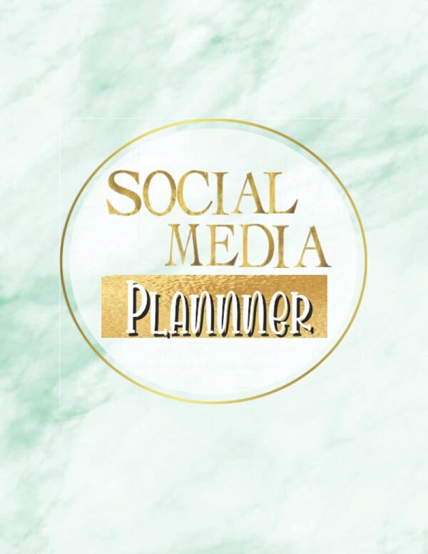 Social Media Planner: Plan, Track & Organize All Your Content Across Multiple Social Media Platforms To Achieve Your Business Goals.