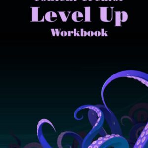 Content Creator Level Up Workbook: Track stats monthly and annually, watch yourself grow across 10 years as an Influencer/Model/Small Business with this easy to use review and goal reference book