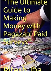 The Ultimate Guide to Making Money with Pagazani Paid Surveys