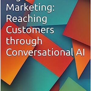 ChatGPT and Digital Marketing: Reaching Customers through Conversational AI