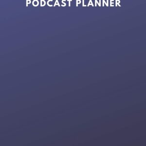 Podcast Planner: Brand Creation & Episode Tracker - 2020 For New Podcasts - Blue Plain Gradient - Keep Track of Goals, Accounts, Talking Points, Affiliates - Room for Guests & More! (8 x 10)