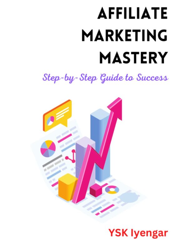 Affiliate Marketing Mastery: Your Step-by-Step Guide to Success