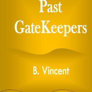 Getting Past GateKeepers