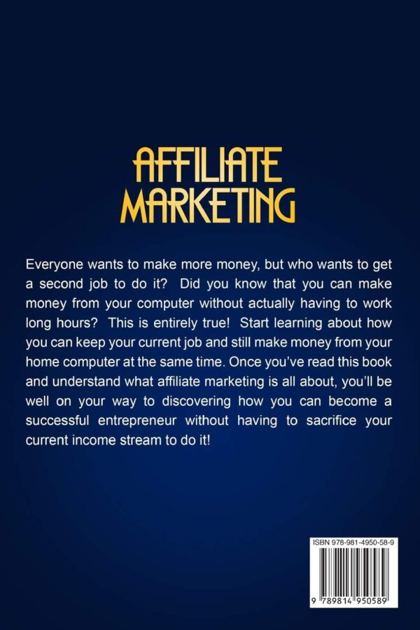 Affiliate Marketing: Build Your Own Successful Affiliate Marketing Business from Zero to 6 Figures - Image 2
