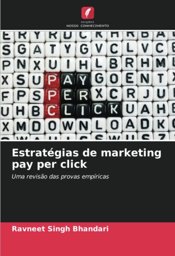 Estratégias de marketing pay per click: Uma revisão das provas empíricas (Portuguese Edition)