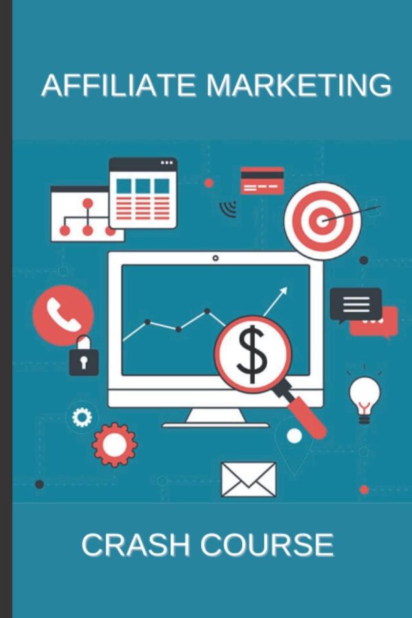 Affiliate Marketing Course: How to Earn by doing Crash Course of Affiliate Marketing