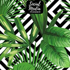 Social Media Planner: Leaves Influencers Journal Notebook To Help Keep You Organized | Monthly & Yearly Sheets, Marketing Planning, Content Record, Branding Log & More (Internet)