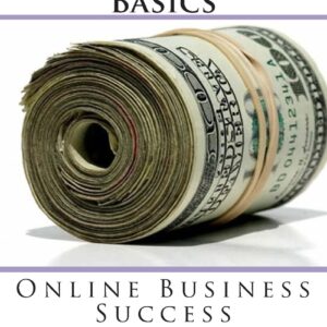 Affiliate Marketing Basics: Online Business Success