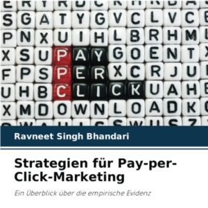 Strategien für Pay-per-Click-Marketing: Ein Überblick über die empirische Evidenz (German Edition)