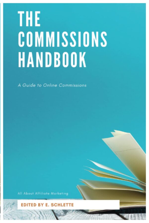 The Commissions Handbook: A Guide to Online Commissions - All About Affiliate Marketing