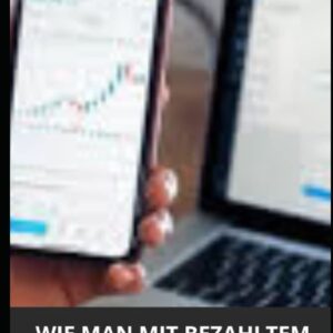 WIE MAN MIT BEZAHLTEM TRAFFIC VIEL GELD VERDIENEN KANN (German Edition)