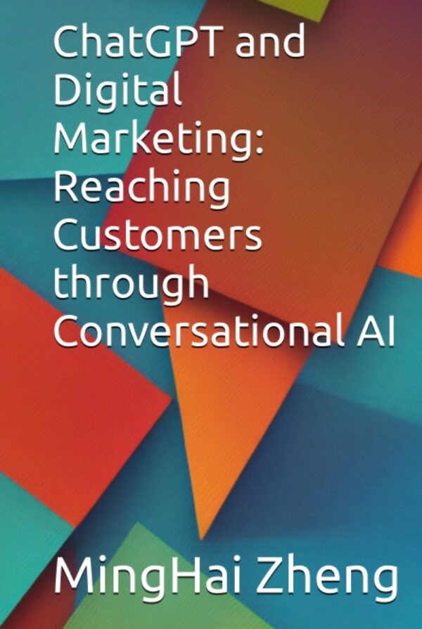 ChatGPT and Digital Marketing: Reaching Customers through Conversational AI